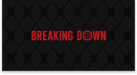 BREAKING DOWN
